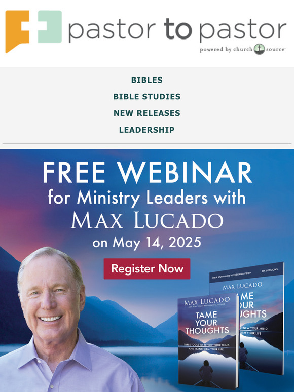 Join Max Lucado for a FREE webinar on overcoming toxic thoughts + get your free book!