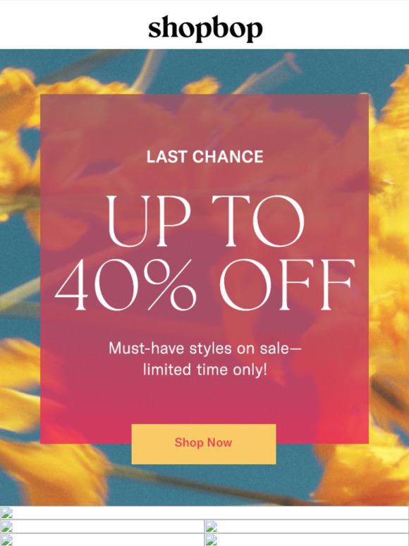 Last chance: up to 40% off