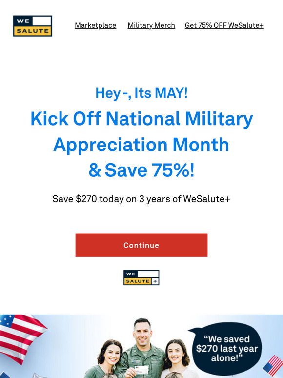—, get 75% OFF and your NEW WeSalute+ ID Card for National Military Appreciation Month - Act Now!