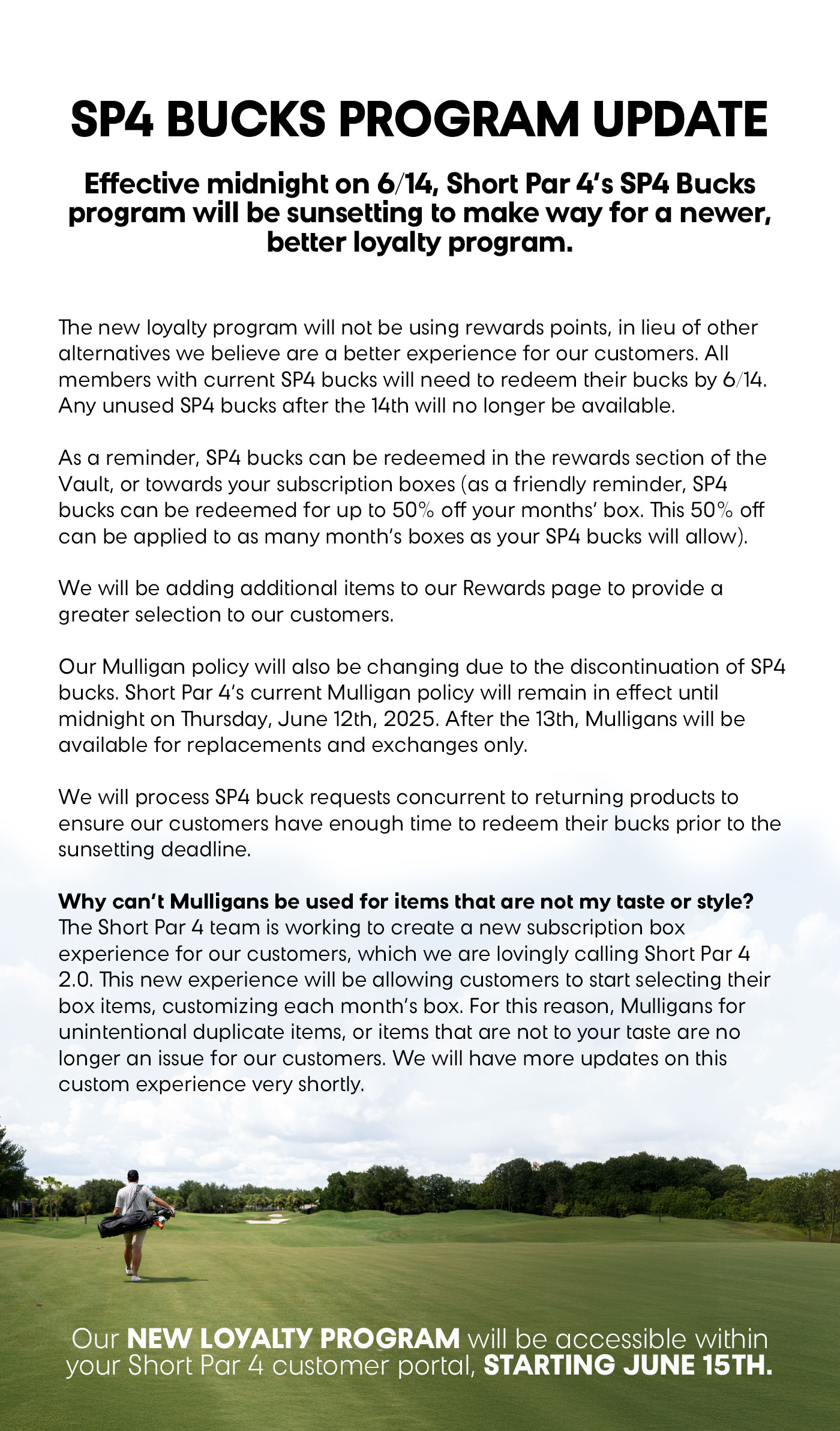 Effective June 14th, the SP4 Bucks program will be sunsetted as we launch a new loyalty program.
