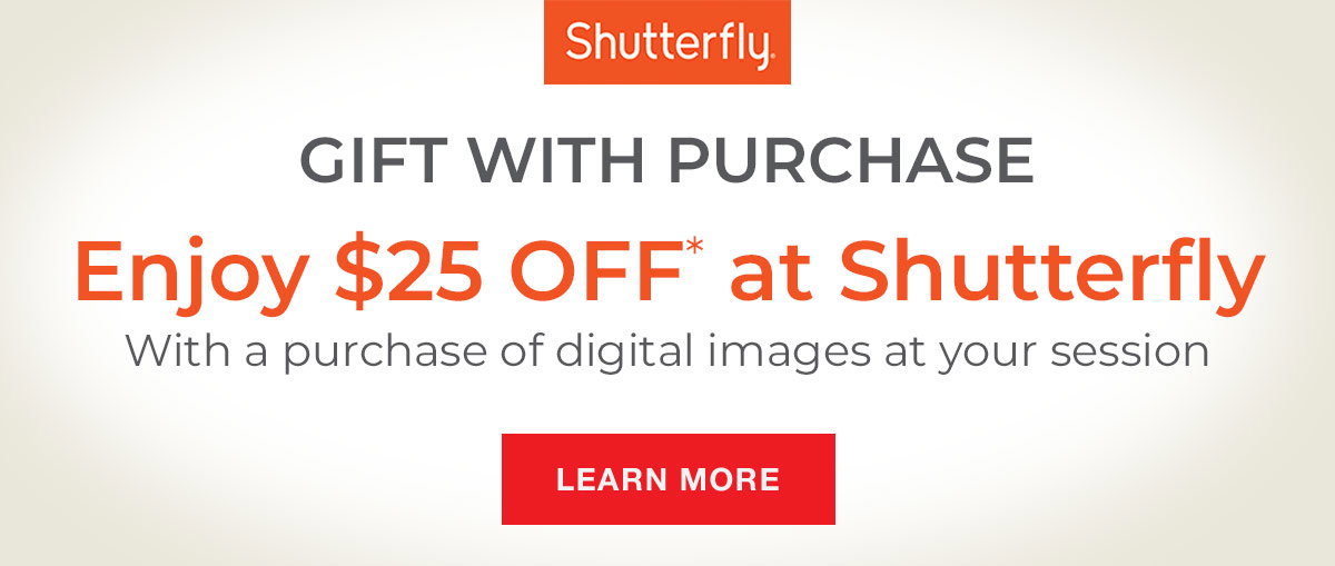 Enjoy $25 Off at Shutterfly with a purchase of digital images at your session