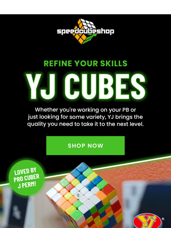 Your next solve: YJ cubes