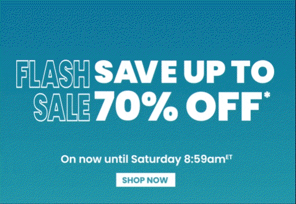 Flash Sale - Save up to 70% off on now* SHOP NOW