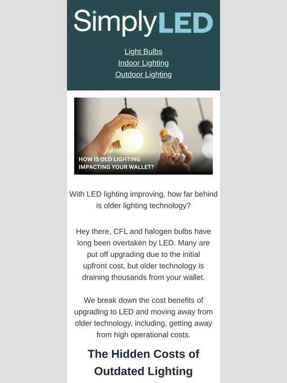Outdated lights are costing you...