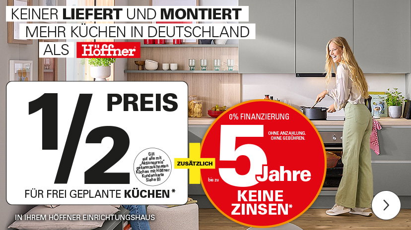 Höffner: 📣 1/2 Preis* auf alle Möbel & Küchen mit „Aktionspreis“-Kennzeichnung | kostenlose Lieferung* bis 04.05