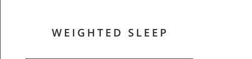 Weighted Sleep