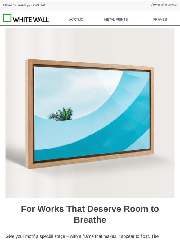 The special effect of our floater frames