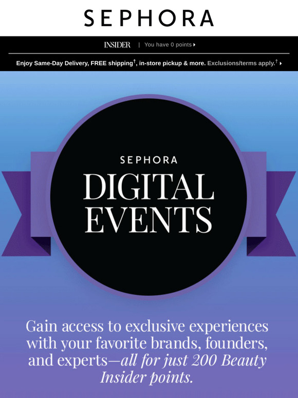 JUST IN: the latest Sephora Digital Events