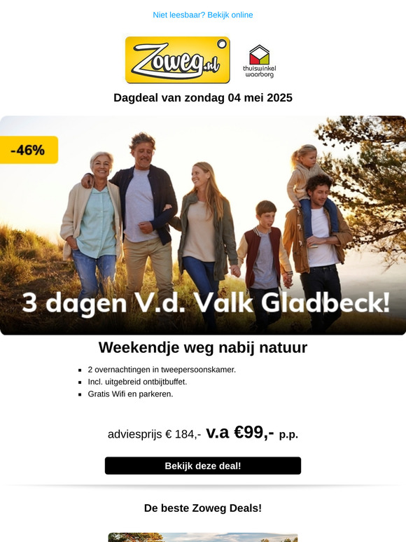 3 dagen V.d. Valk Gladbeck nu 99,-