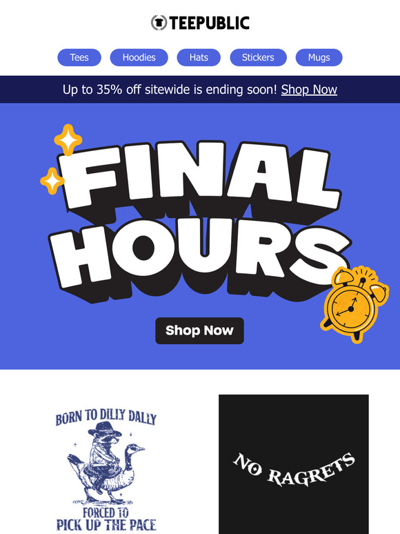 Only a few hours left for $16 tees.