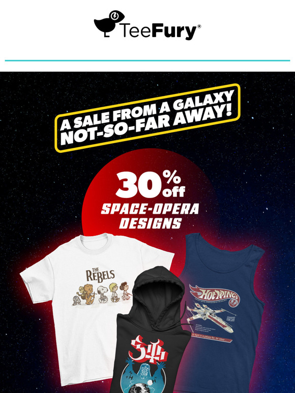 May the 4th = 30% Off Galactic Gear 🚀