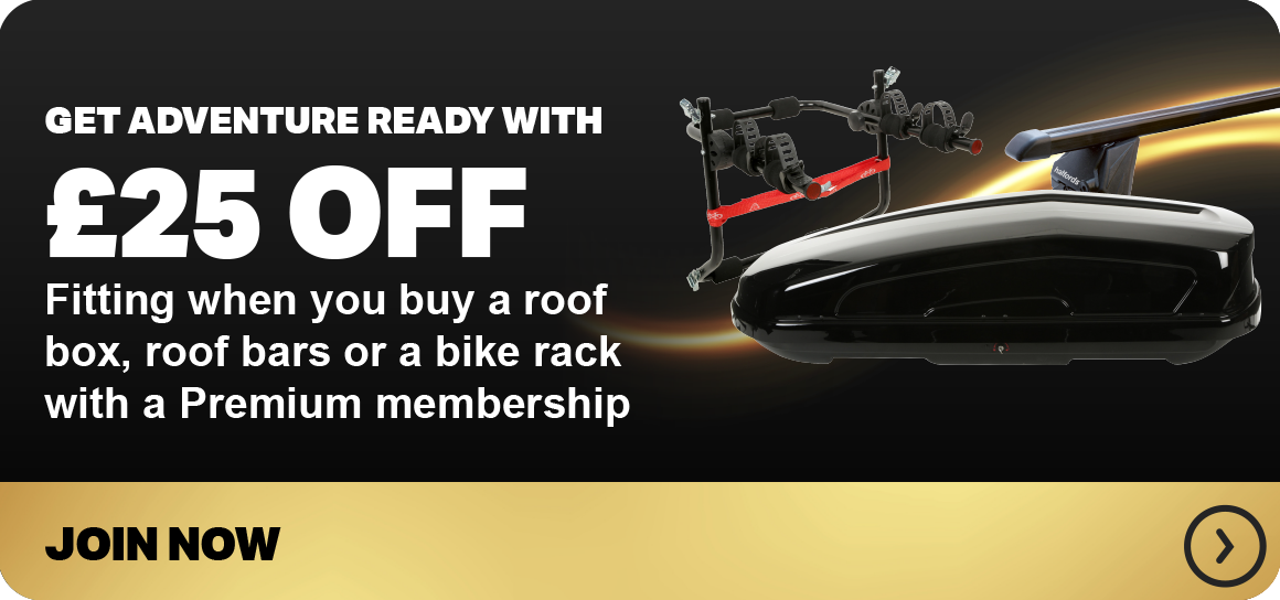 GET ADVENTURE READY WITH £25 OFF FITTING WHEN YOU BUY A ROOF BOX, ROOF BAR OR A BIKE RACK