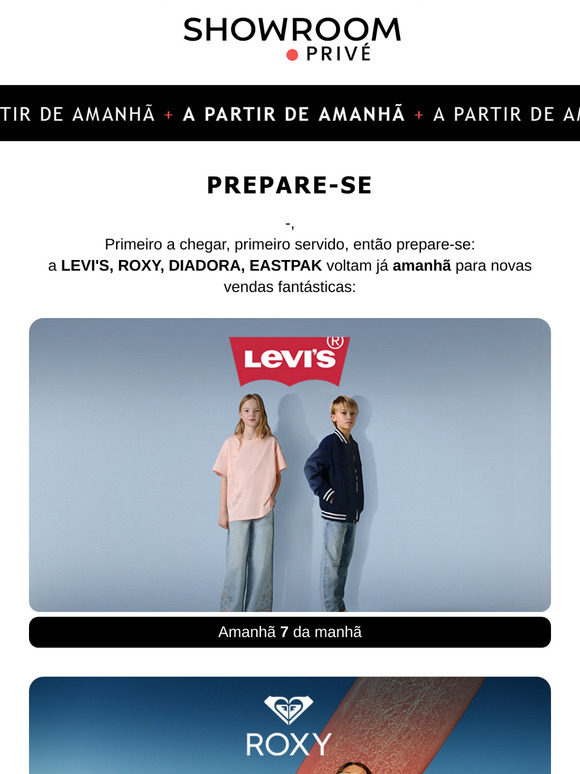 Você estava esperando notícias de LEVI'S, ROXY, DIADORA, EASTPAK?