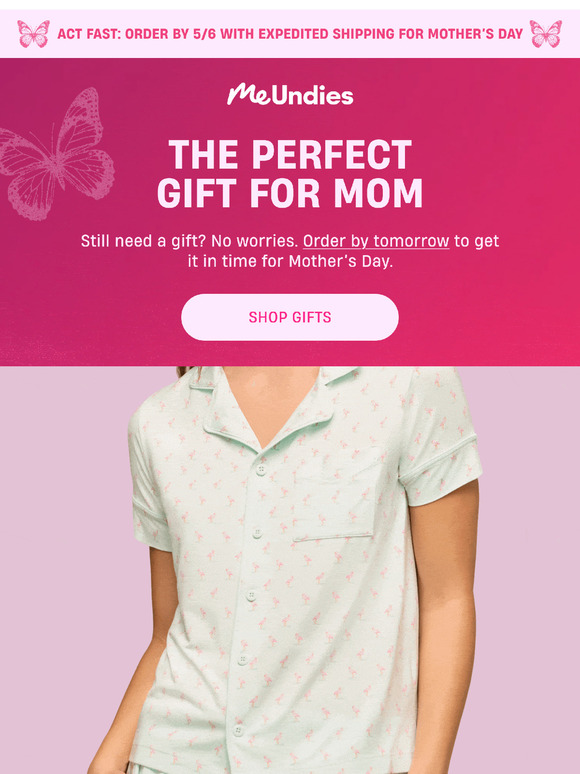 Last call for Mother’s Day Gifts