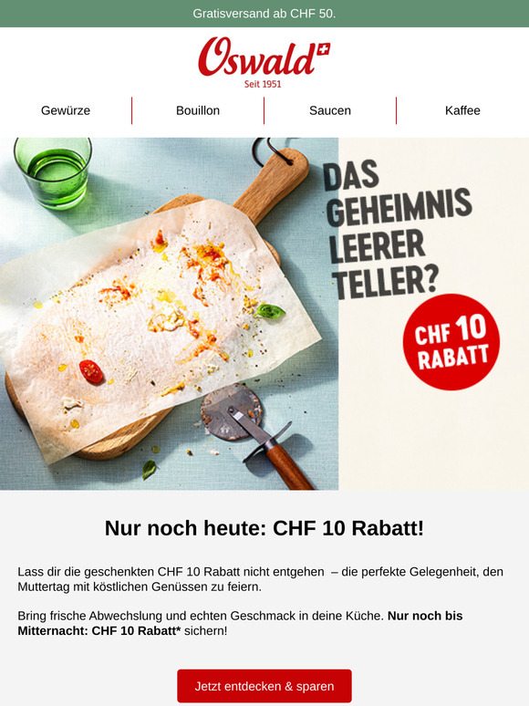 Nur noch heute: CHF 10 Rabatt ab CHF 60
