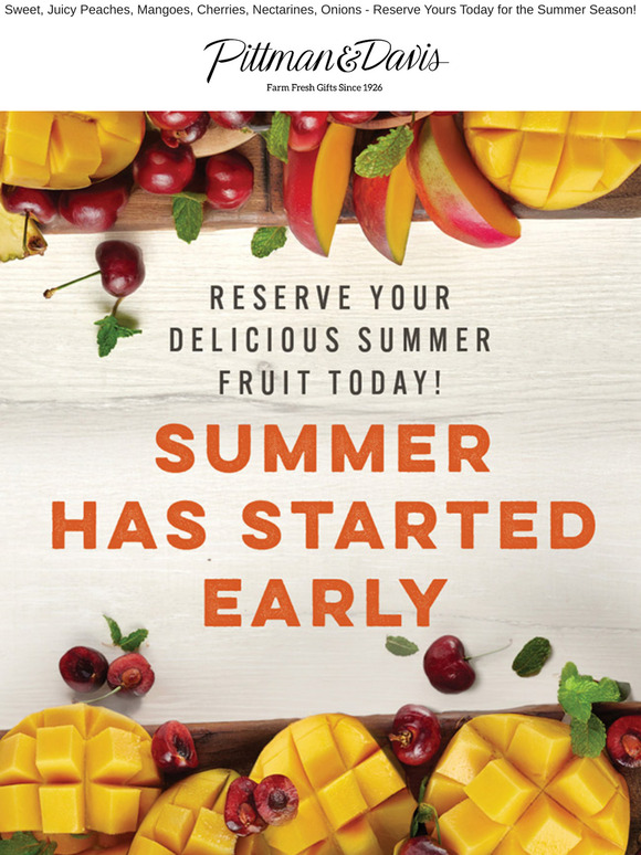 Summer Has Started Early - Reserve Your Delicious Summer Fruit Today! 🌞🍑🍒