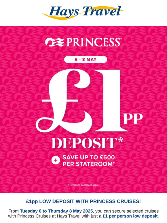 £1pp Low Deposit with Princess Cruises!