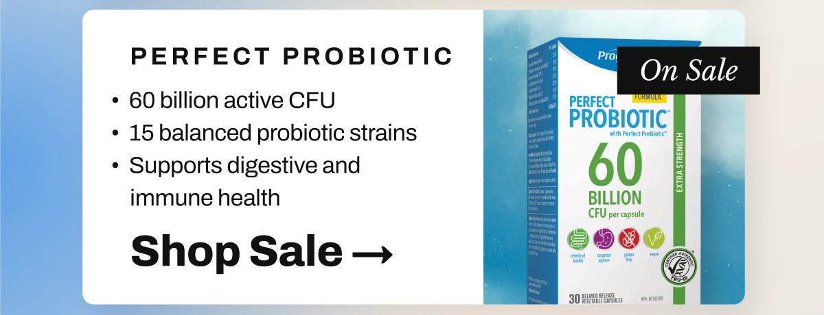 Shop Perfect Probiotic 60 Billion Serious gut support in every dose. 60 billion active CFU. 15 balanced probiotic strains. Supports digestive and immune health