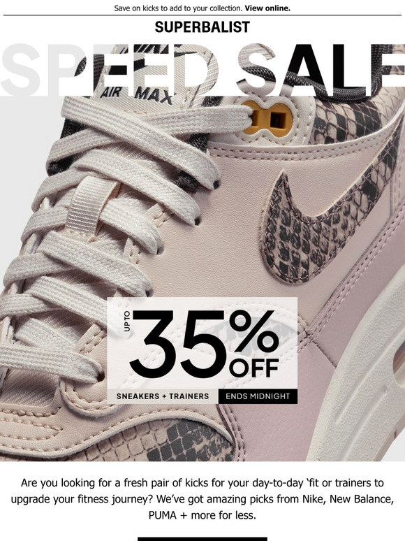 SPEED SALE | Up to 35% off sleek sneakers + trainers
