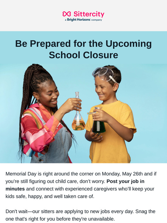 ⚠️ School Closure: Secure Your Perfect Sitter Now for Memorial Day