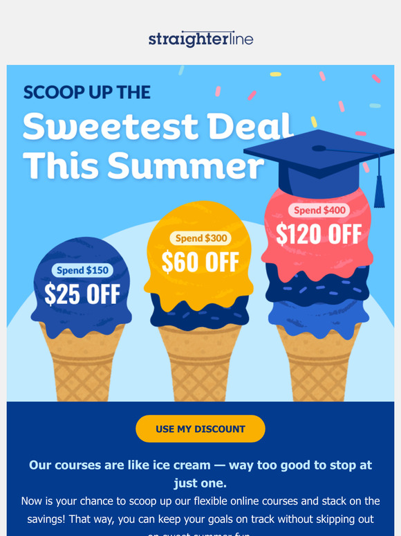 🎓 —, scoop up your summer deal!