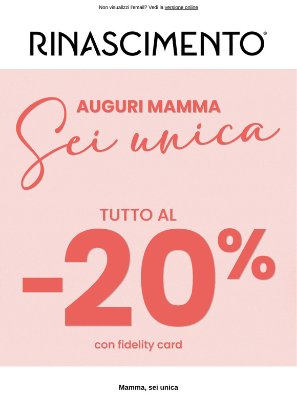 -20% : Mamma, sei Unica!