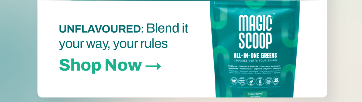 :white_heart: Unflavoured – blend it your way, your rules
