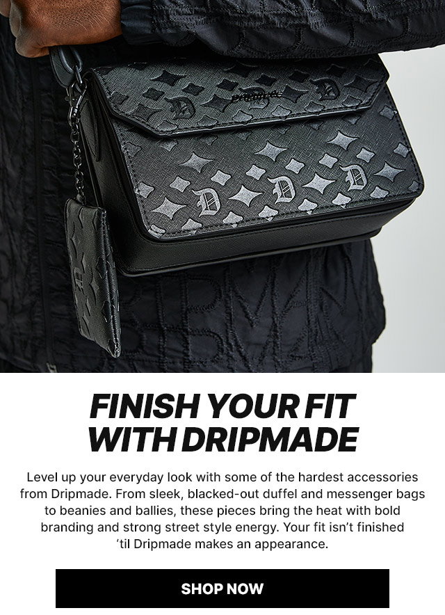 Finish your fit with Dripmade - Accessories and more