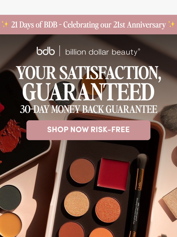 Your satisfaction? 100% guaranteed.