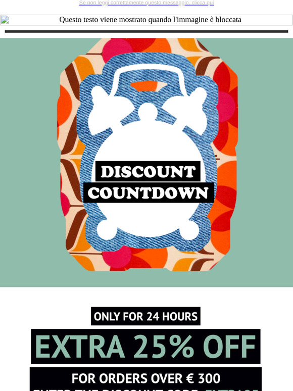 Discount Countdown: EXTRA 25% off only for 24 hours