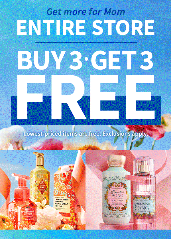 Entire Store. Buy 3, Get 3 Free.