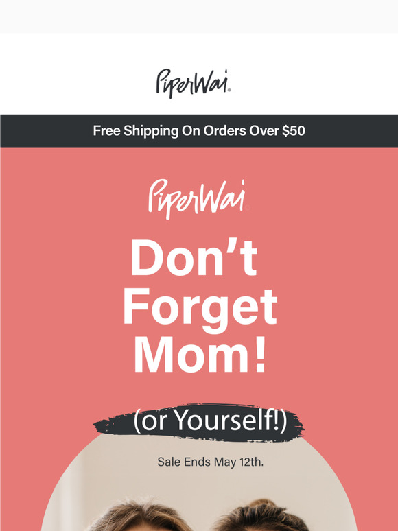 You can still treat mom (and yourself!)