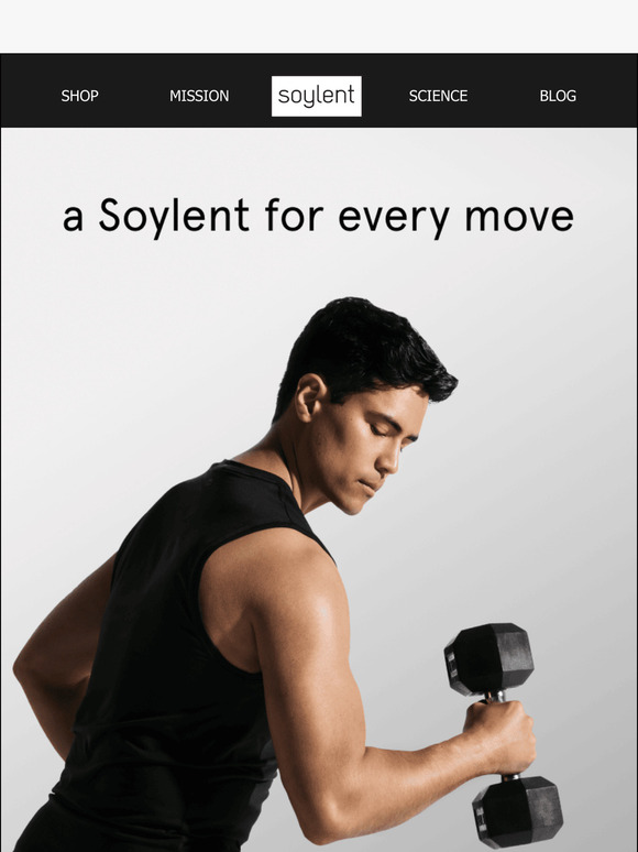 power your workout with Soylent.