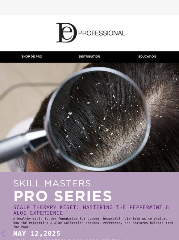 PRO CLASS: DE® Skill Masters Pro Presents: Scalp Therapy Reset: Mastering the Peppermint & Aloe Experience
