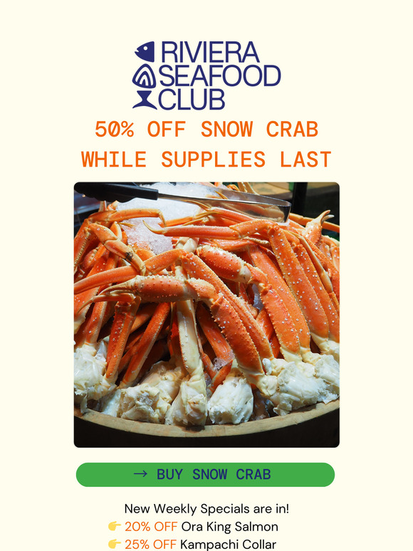 Catch 50% Off Snow Crab! 🦀