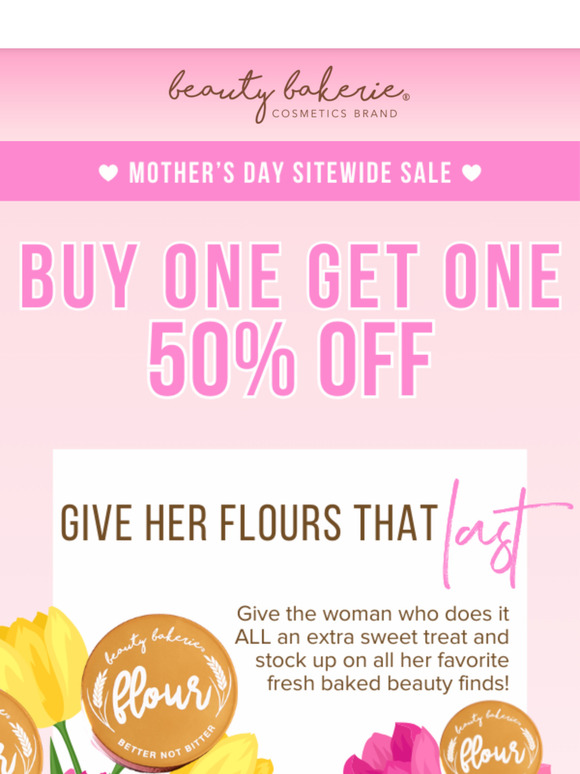 BOGO 50% Off for Mother's Day!
