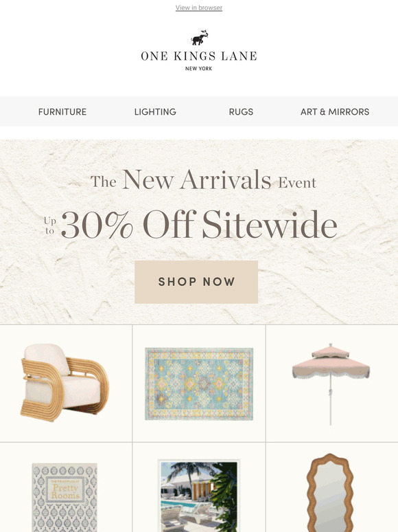 The New Arrivals Event Starts NOW! Save Up to 30% Sitewide