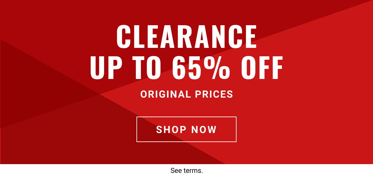 Clearance up to 65% off original prices -  Shop All