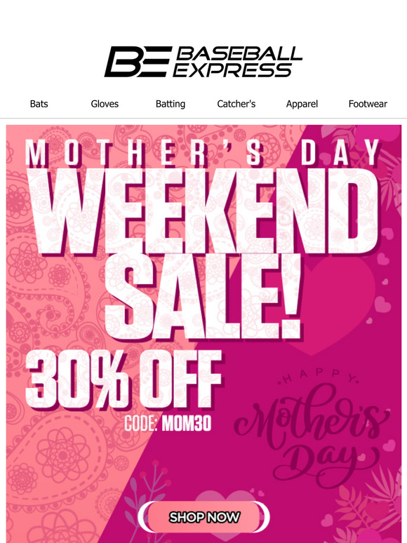 Mom’s Favorite Weekend: 30% Off Select Gear 💼⚾