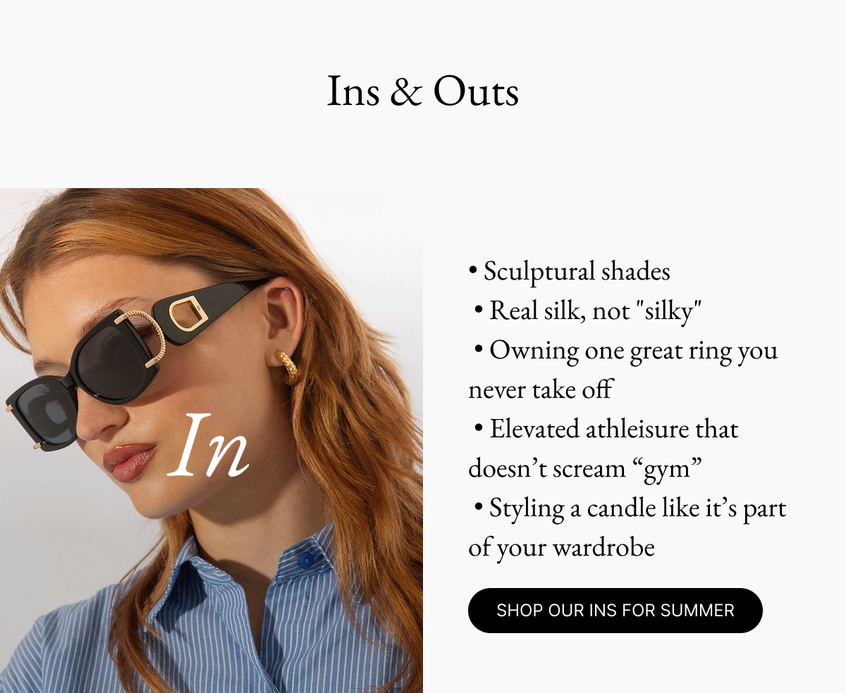 SHOP OUR INS FOR SUMMER