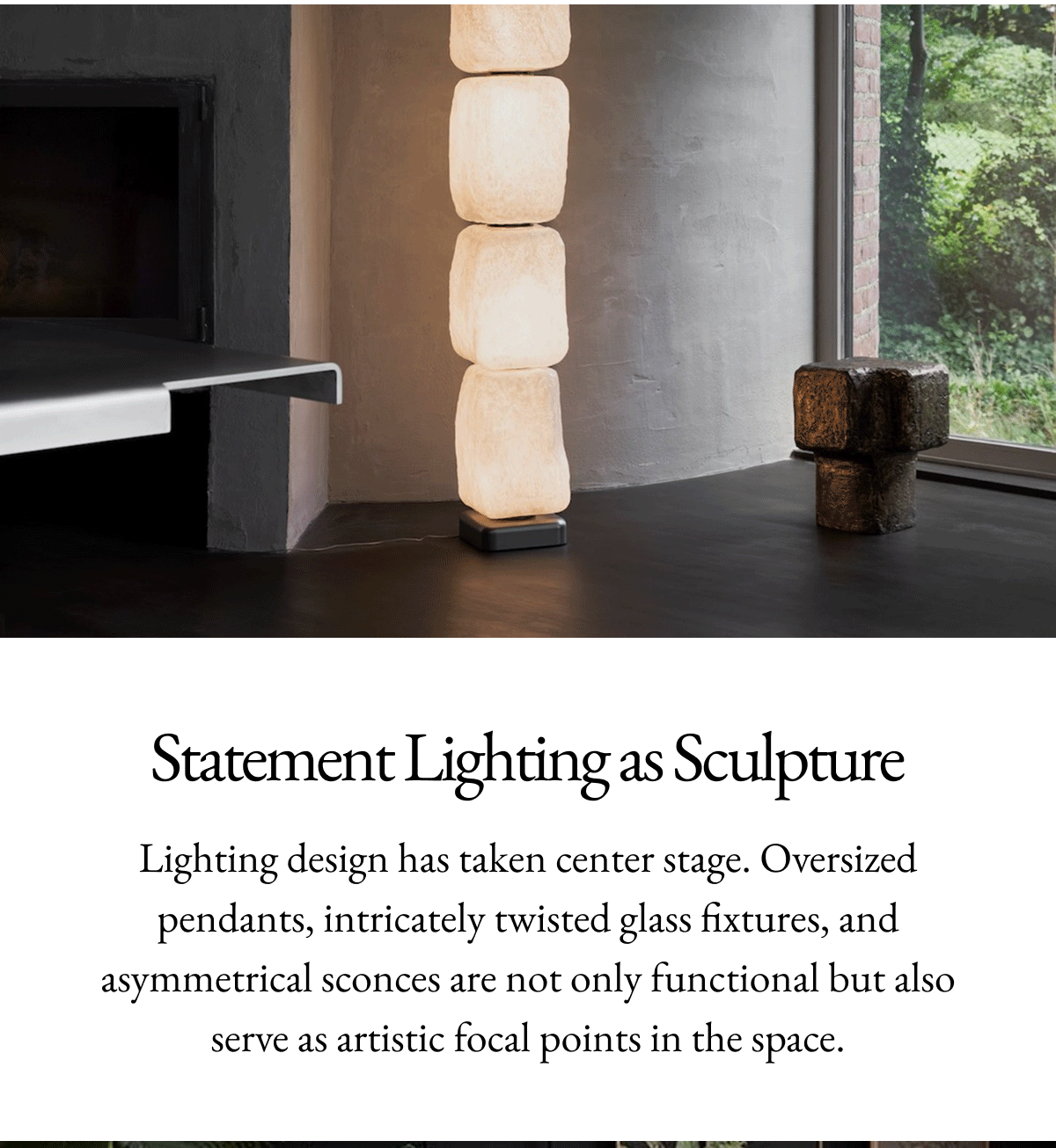 Statemeng Lighting as Sculpture