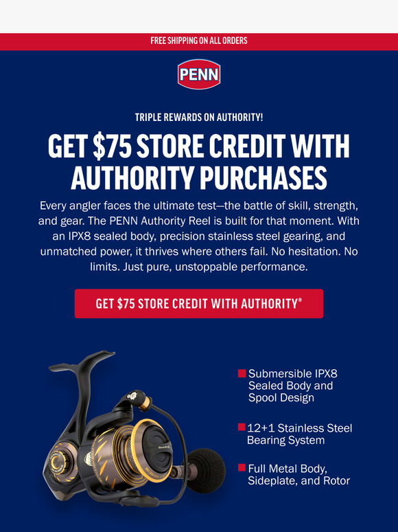 Triple Rewards On Authority! Get $75 Credit with Authority Reel Purchases.