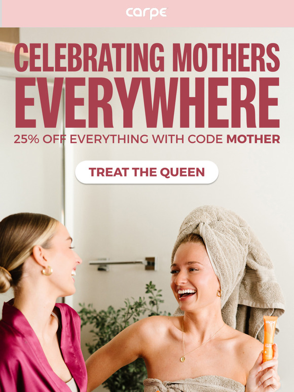 25% off for the real MVP: Moms
