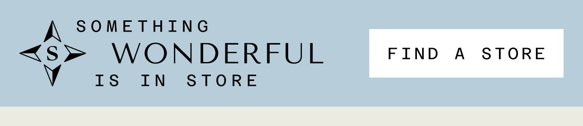 Something Wonderful Is In Store Find A Store