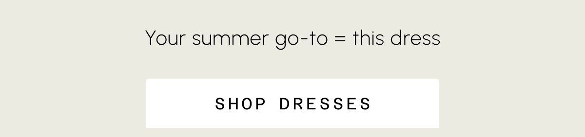 Your summer go-to = this dress, Shop Button