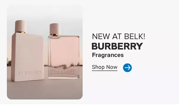 New at Belk! Burberry fragrances. Shop now.
