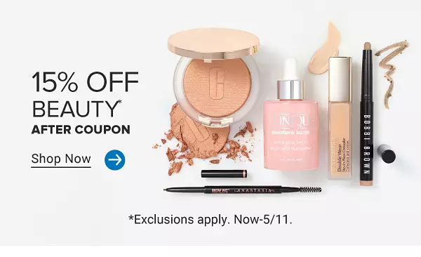 An assortment of beauty products. 15% off beauty after coupon. Shop now. Exclusions apply. Now through May 11.