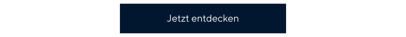 Jetzt entdecken