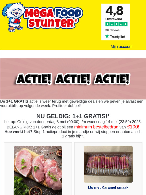 DEZE WEEK: 1+1 GRATIS!*Let op: Geldig van donderdag 8 mei (00:00) t/m woensdag 14 mei (23:59) 2025.