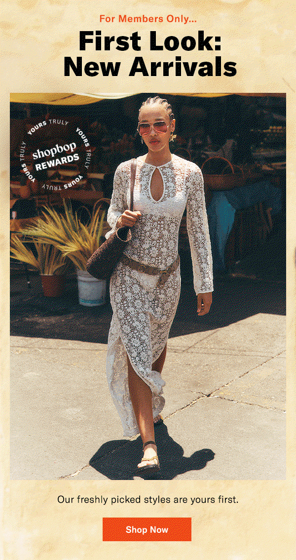 Early Access to New Arrivals